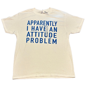 NWT Apparently I Have An Attitude Problem Graphic Tee White Large